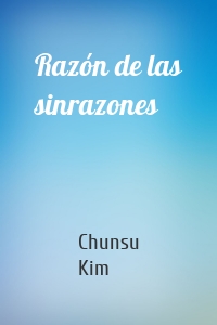 Razón de las sinrazones