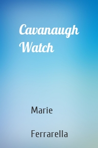 Cavanaugh Watch