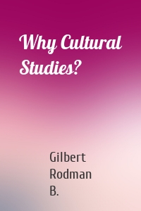 Why Cultural Studies?