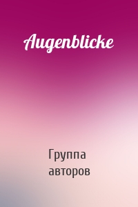 Augenblicke