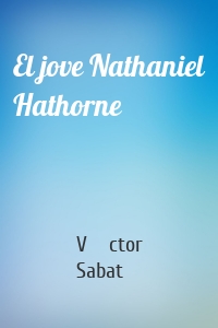 El jove Nathaniel Hathorne