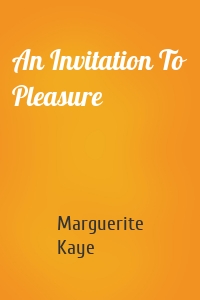 An Invitation To Pleasure