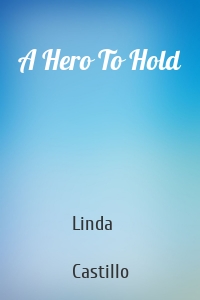 A Hero To Hold