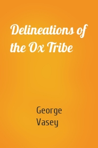 Delineations of the Ox Tribe