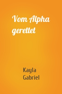 Vom Alpha gerettet