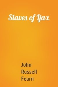Slaves of Ijax