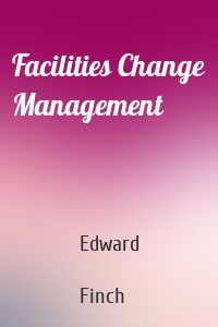 Facilities Change Management