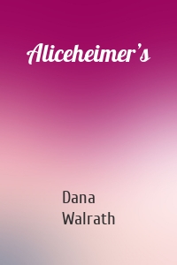 Aliceheimer’s