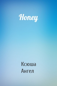 Honey