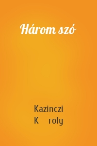 Három szó