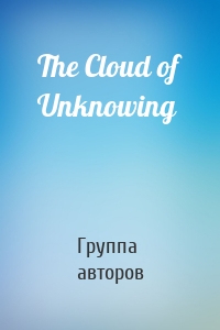 The Cloud of Unknowing