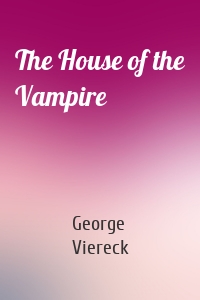 The House of the Vampire