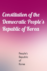 Constitution of the Democratic People's Republic of Korea