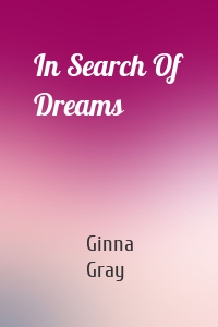 In Search Of Dreams