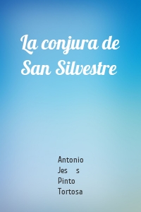 La conjura de San Silvestre