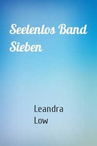 Seelenlos Band Sieben