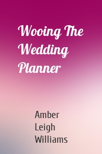 Wooing The Wedding Planner