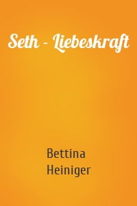 Seth - Liebeskraft