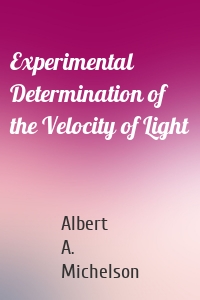 Experimental Determination of the Velocity of Light