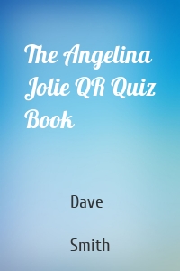 The Angelina Jolie QR Quiz Book