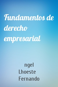 Fundamentos de derecho empresarial