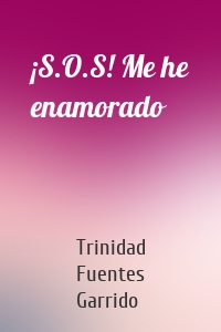 ¡S.O.S! Me he enamorado