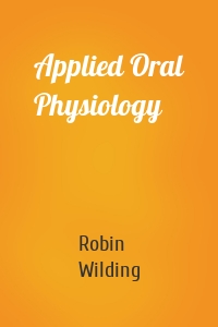 Applied Oral Physiology