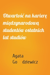 Otwartość na karierę międzynarodową studentów ostatnich lat studiów