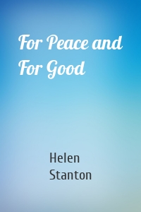 For Peace and For Good