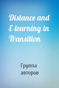 Distance and E-learning in Transition