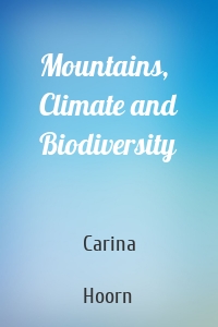 Mountains, Climate and Biodiversity