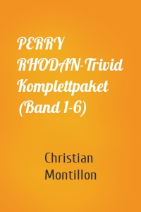 PERRY RHODAN-Trivid Komplettpaket (Band 1-6)