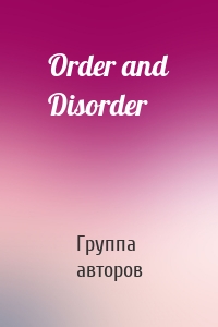 Order and Disorder