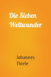 Die Sieben Weltwunder