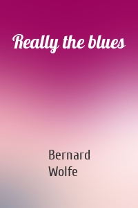 Really the blues