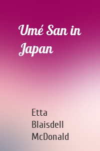 Umé San in Japan