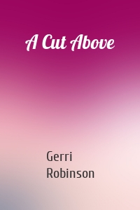 A Cut Above