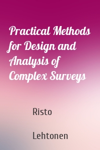 Practical Methods for Design and Analysis of Complex Surveys