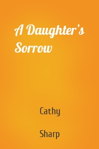 A Daughter’s Sorrow