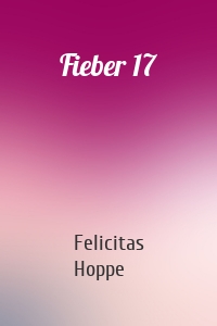 Fieber 17