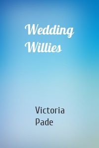 Wedding Willies