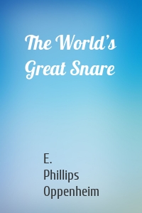 The World’s Great Snare