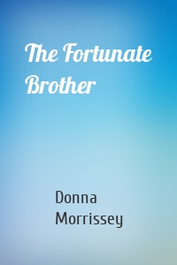 The Fortunate Brother