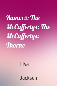 Rumors: The McCaffertys: The McCaffertys: Thorne
