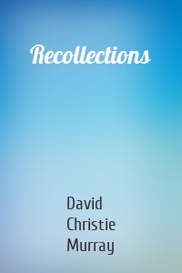 Recollections