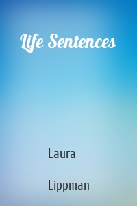 Life Sentences