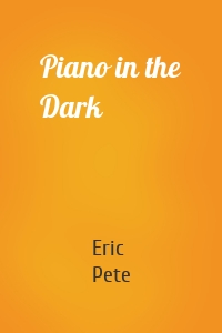 Piano in the Dark