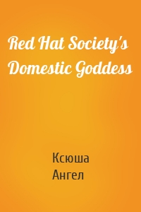Red Hat Society's Domestic Goddess