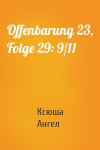 Offenbarung 23, Folge 29: 9/11