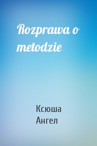 Rozprawa o metodzie